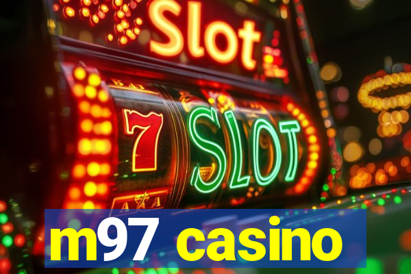 m97 casino